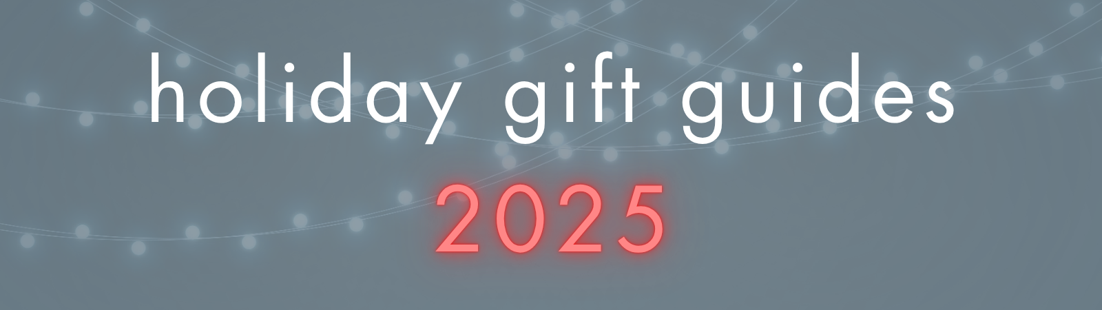 image that says holiday softy guides 2025